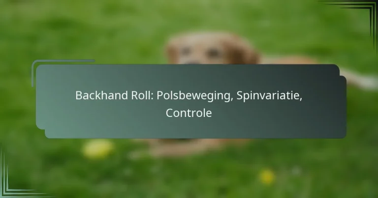 Backhand Roll: Polsbeweging, Spinvariatie, Controle