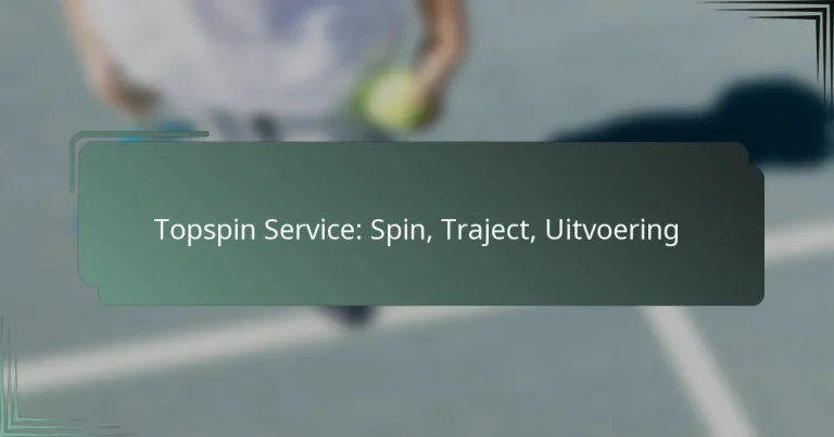 Topspin Service: Spin, Traject, Uitvoering